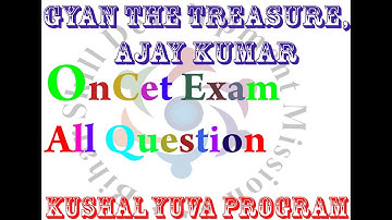 Oncet Process Exam All Question  in KYP(KUSHAL YUVA PROGRAM)