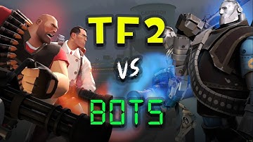 Tf2 and Bots have come again