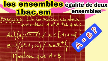 exercice les ensembles 1bac sm comment montrer l