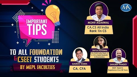 Important Tips to all Foundation & CSEET Students by MEPL faculties