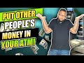 Fund Your ATM Business With Other People's Cash!