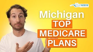 Best Medicare Plans in Michigan