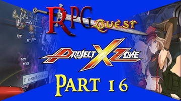 RPG Quest #485 (FFWD #37): Project X Zone (3DS) Part 16