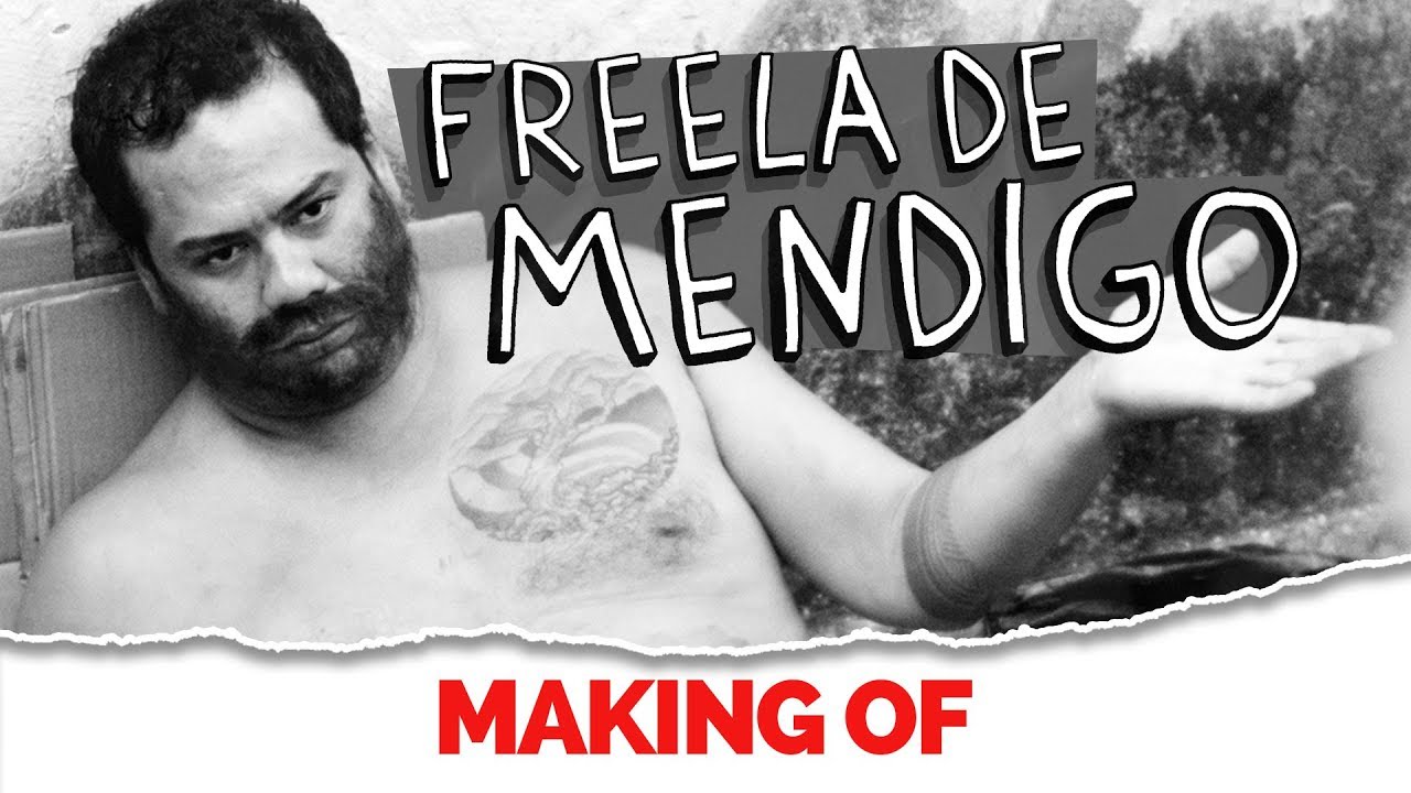 MAKING OF - FREELA DE MENDIGO