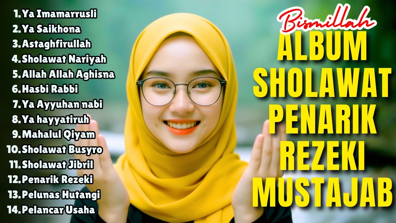 SHOLAWAT PEMBUKA PINTU REZEKI PALING MUSTAJAB, Sholawat Nabi Muhammad SAW, Sholawat Jibril Merdu