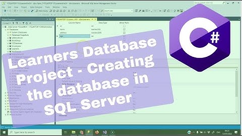 C# - Learners Database Project: Creating the Learners Database in SQL Server