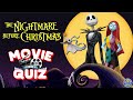 &quot;THE NIGHTMARE BEFORE CHRISTMAS&quot; QUIZ! 🎬| Movie Quiz/Trivia/Test
