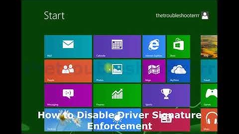 How to Disable Driver Signature Enforcement in Windows 8