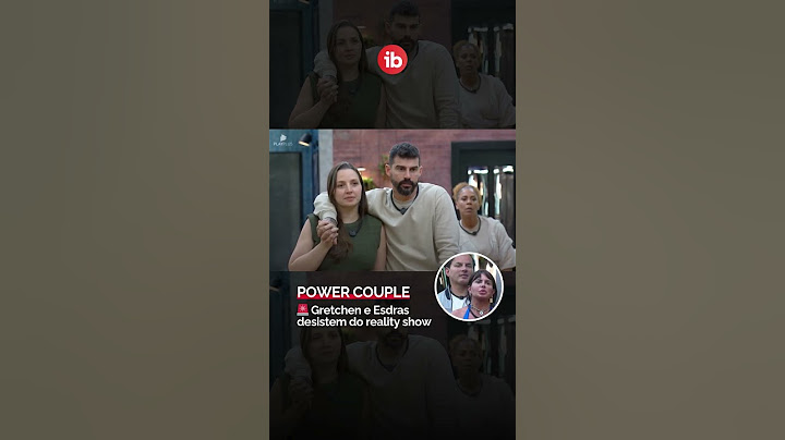 Power Couple Brasil 7: Gretchen e Esdras desistem do reality show