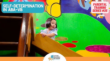 Self Determination in ABA-VB - Parental Training 25