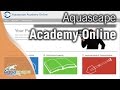 Aquascape Academy Online - Getting Started