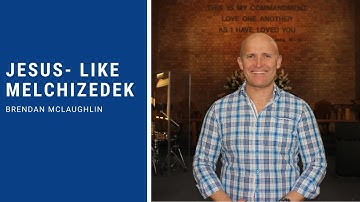 Jesus- Like Melchizedek - Hebrews 7:1-28 [Sermon]