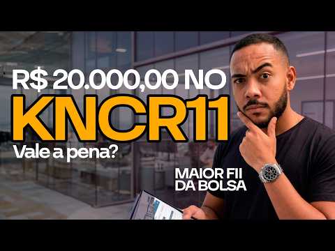 KNCR11: How Much Does R$20,000 Yield in the LARGEST Real Estate Investment Fund on the Stock Exch...