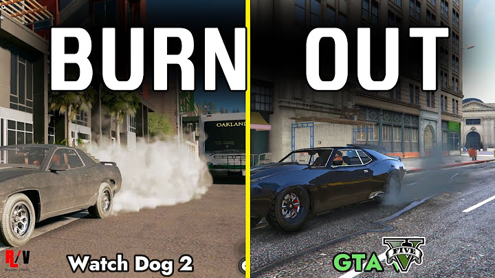 So sánh gta5 và watch dog 2 năm 2024