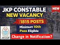 JKP CONSTABLE 1815 Posts | Small Change in Notification | JKSSB Fresh Update