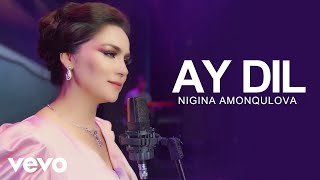 Nigina Amonqulova - Ay Dil ( Official Video )