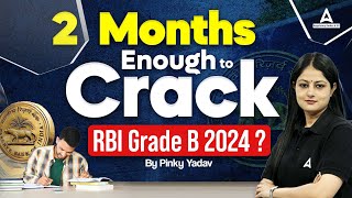 2 Months Enough to Crack RBI Grade B 2024? | RBI Grade B Preparation | RBI Grade B 2024 Notification