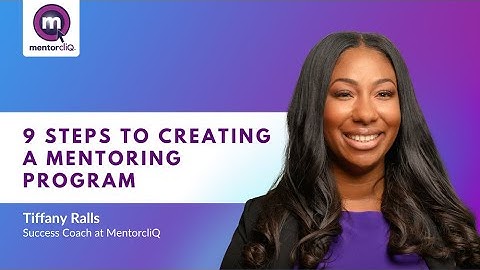9 Steps to Creating a Mentoring Program