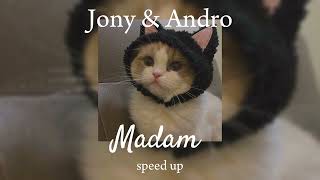 Jony & Andro - Madam (speed up version) Resimi