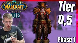 Tier-0,5-Questreihe für das Dungeon-Set 2! PHASE 1 | World of Warcraft Classic #102