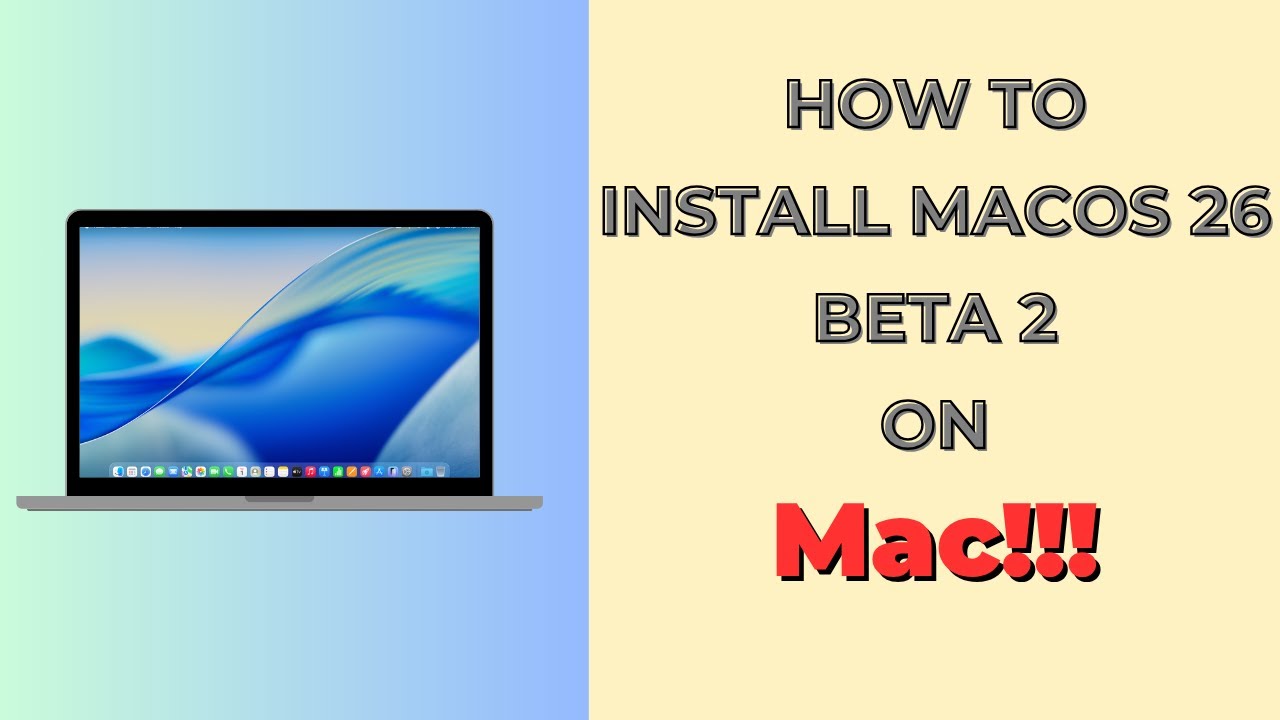 How to Install macOS 26 Beta 2 on MacBook - YouTube