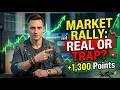 📈  Stock Market Surged 1,300 Points — But Is This Rally Real or a Trap