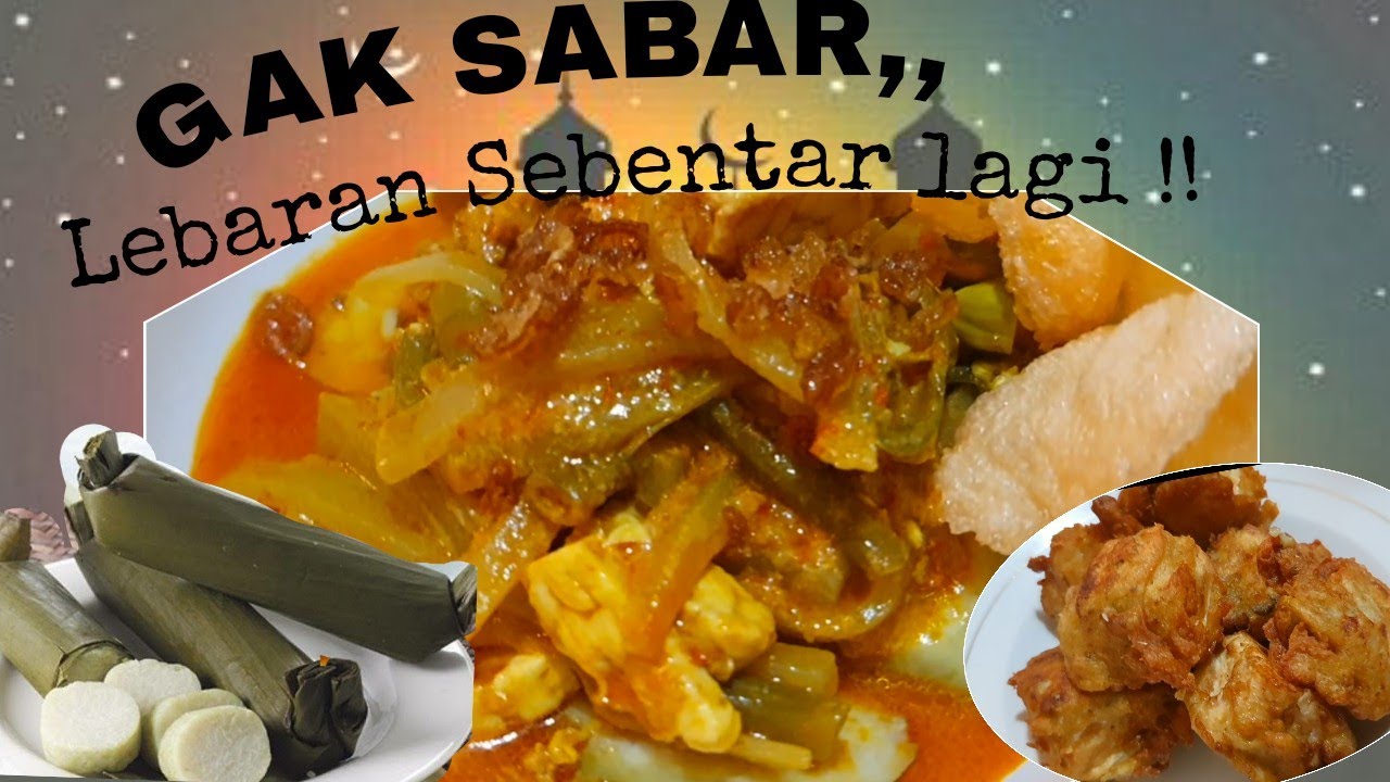SAYUR LONTONG SPESIAL LEBARAN RESEP MASAK EATING SAYUR LONTONG SPESIAL LEBARAN RESEP MASAK EATING