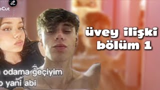 Üvey İli̇şki̇ Bölüm 1