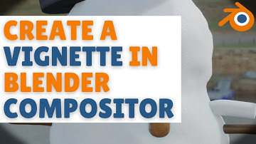 How to create a vignette in Blender using the Blender Compositor