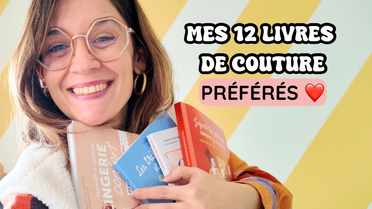 Revue de mes 12 livres de couture préférés 🤩 + 2 spéciaux 😬