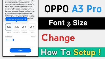 OPPO A3 Pro How To Change Font And Font Size ! OPPO A3 Pro Font Changer