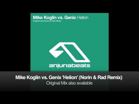 Mike Koglin vs. Genix - Helion (Norin & Rad Remix)