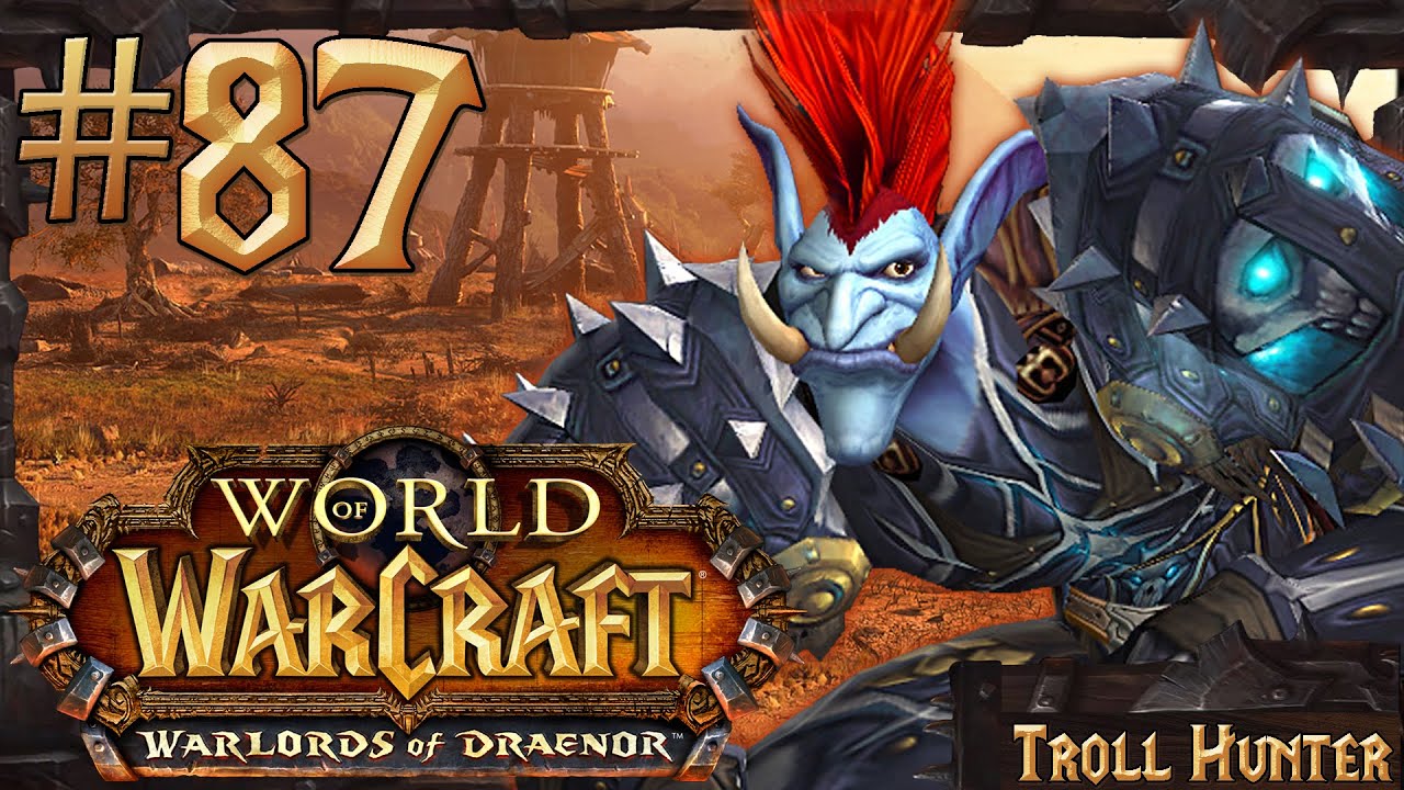 World Of Warcraft Warlords Of Draenor 1 100 Walkthrough Part 87 YouTube world-of-warcraft-warlords-of-draenor-1-100-walkthrough-part-87-youtube