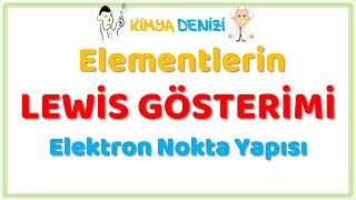 Elementlerin Lewis Nokta Yapısı Gösterimi 9.Sınıf Tyt Ayt