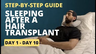 Step-by-Step Guide: How to Sleep after a Hair Transplant (Day 1 to 10)