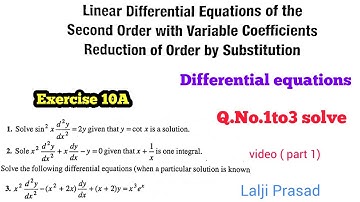 Linear differential equations of the second order with variable coefficients reduction. Exercise 10A