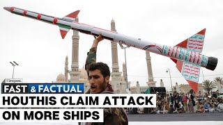 Fast and Factual LIVE: Yemen-based Houthi Rebels Claim Attack On More Ships In The Gulf Of Aden