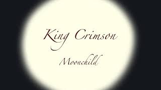 King Crimson - Moonchild