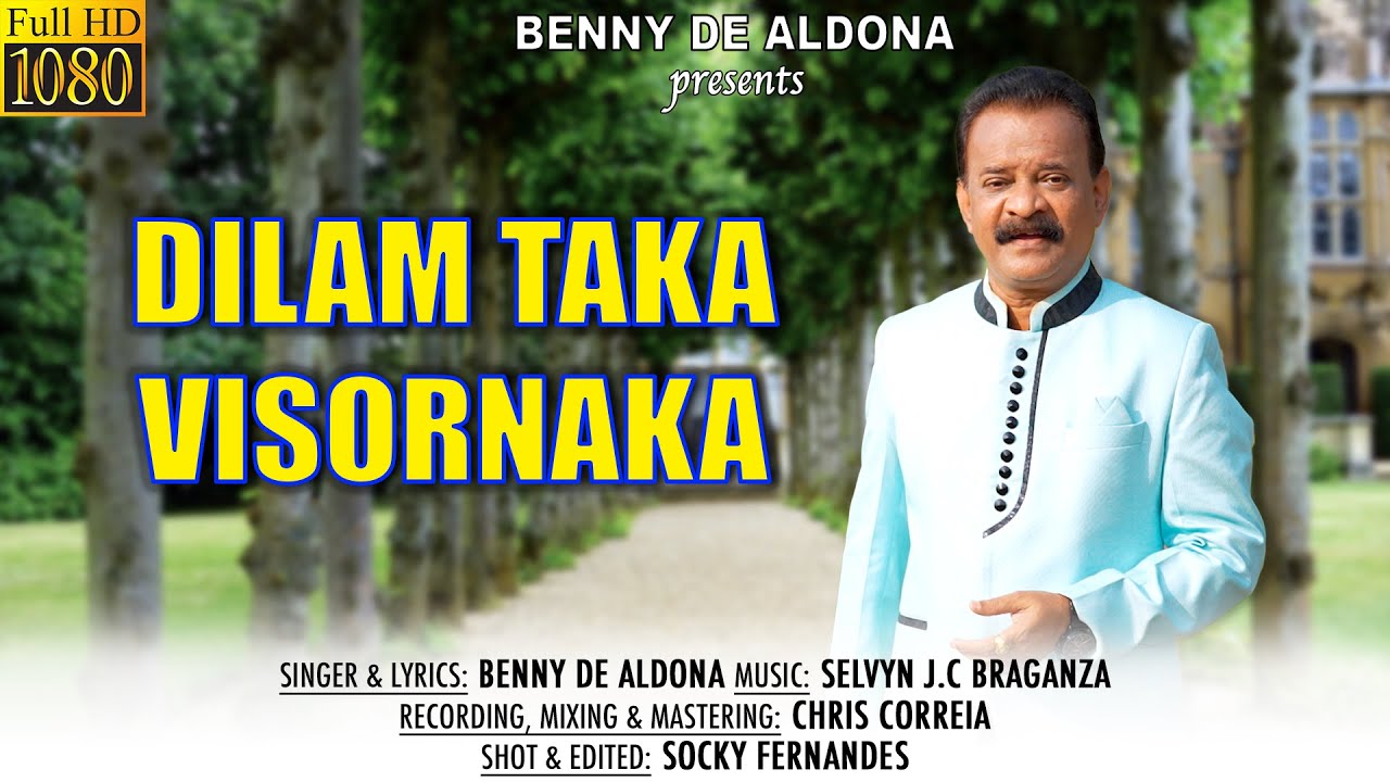 DILAM TAKA VISORNAKA  New Konkani Song 2024 by BENNY DE ALDONA  Latest Konkani Song 2024