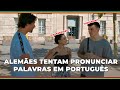 Alemães tentam pronunciar palavras em Português