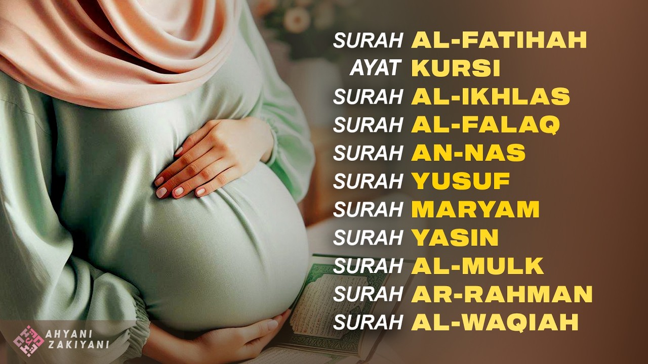 Surat Untuk Ibu Hamil Agar Janin Bergerak Aktif Bayi Sehat Cerdas dan Sempurna - Ahyani Zakiyani