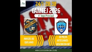 🎥 AO VIVO – 42º CAMFEJ 2026⚽ 3° Jogo | Amigos do Queliano  🆚 JD Poços Artesianos / Juscimeira screenshot 1