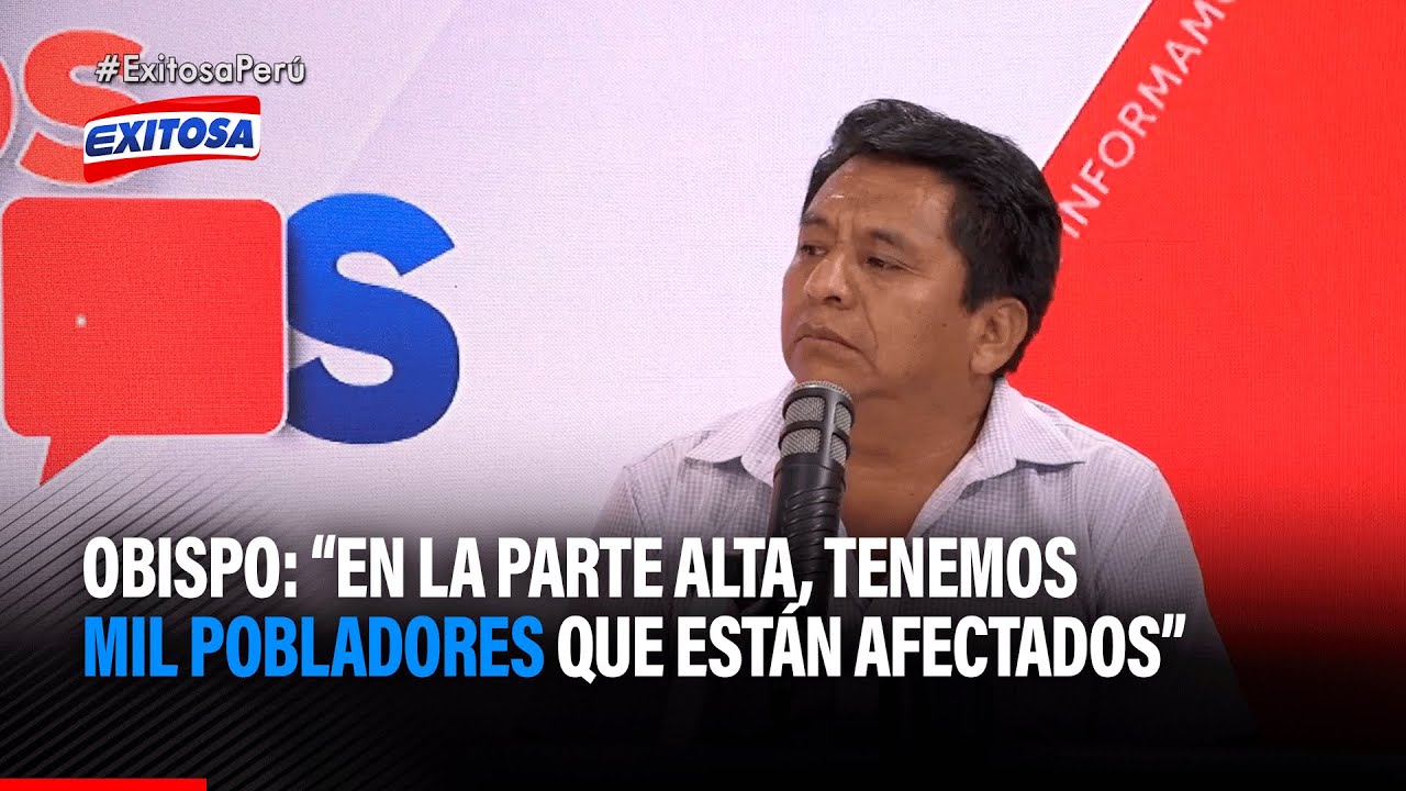 🔴🔵Alcalde de Santo Domingo de Olleros: En la parte alta, tenemos mil pobladores que están afectados