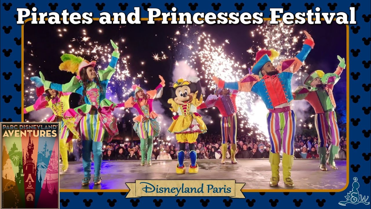 [Disneyland Paris] Pirates and Princesses - Pass Annual Event 10-03-2023