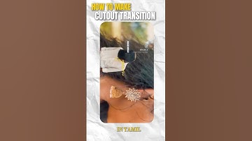 How to make cutout transition in tamil  TUTORIAL in Tamil #shorts #artboy #capcut #editing #tutorial