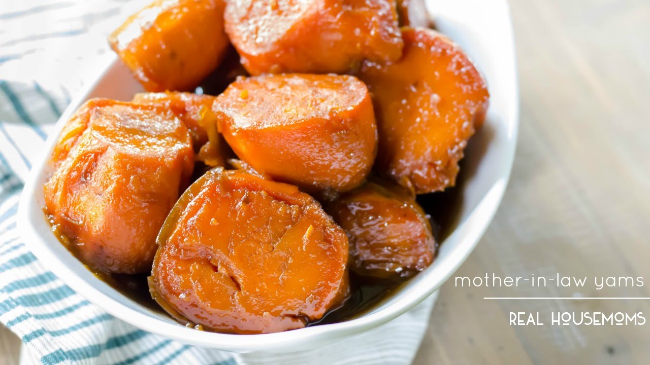 Mother In Law Candied Yams With Video Real Housemoms