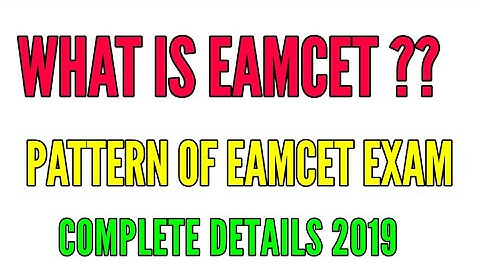 WHAT IS EAMCET ? | PATTERN 2019