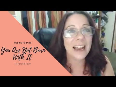 You Are Not Born With It  - Confidence