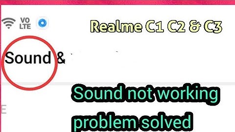 REALME C1 C2 & C3  SOUND NOT WORKING  PROBLEM SOLVED