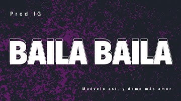 Prod IG - Baila Baila (Dance Dance) (Official Lyrics Video)